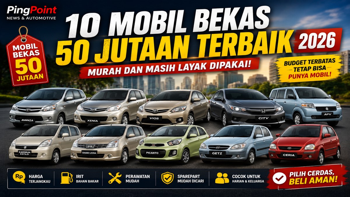 10 Mobil Bekas 50 Jutaan Terbaik 2026