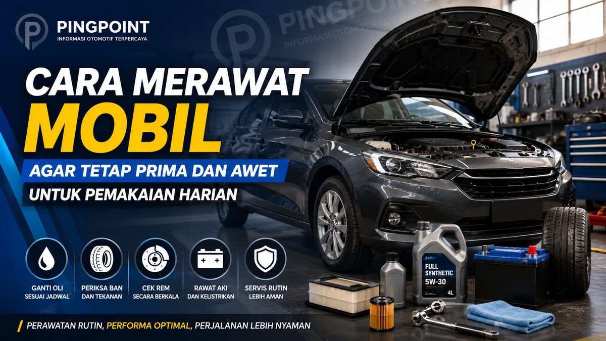 Cara Merawat Mobil