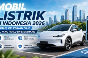 Mobil Listrik di Indonesia 2026