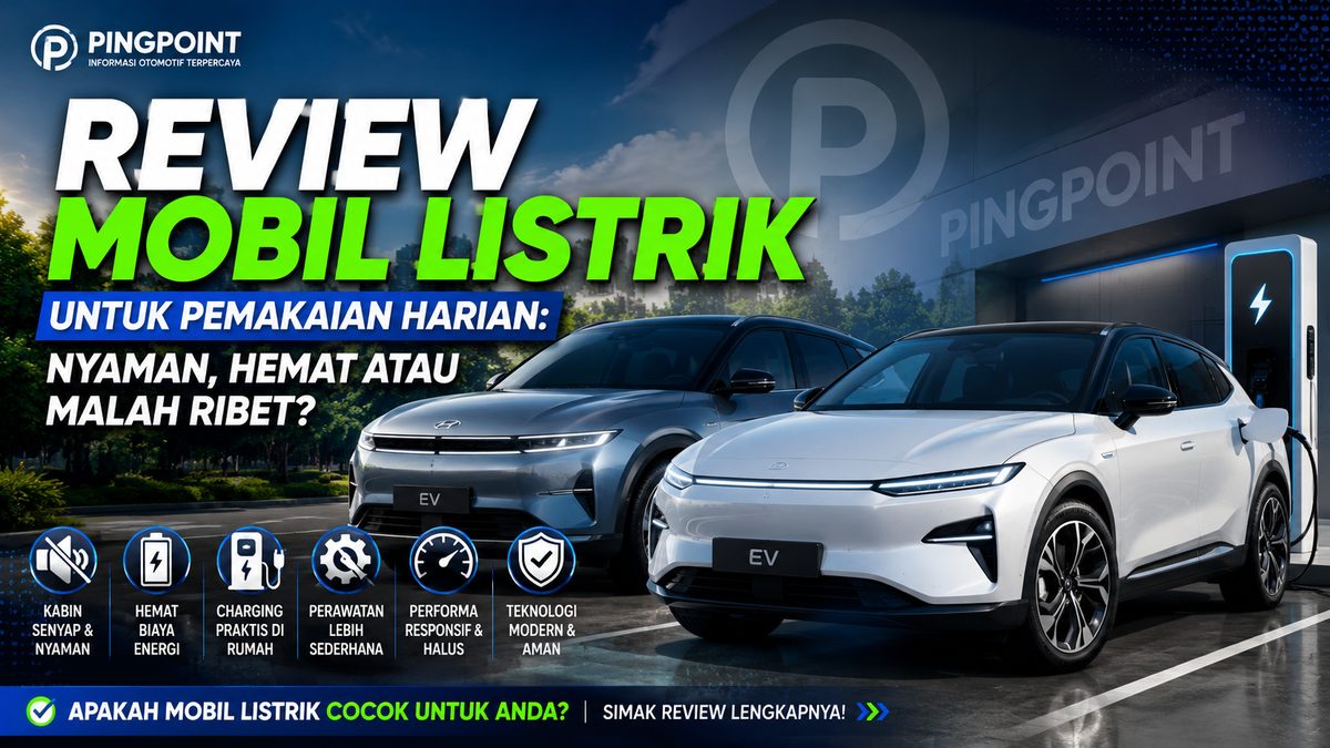 Review Mobil Listrik Untuk Harian